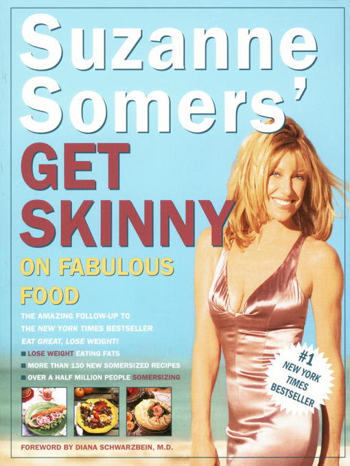 Title details for Suzanne Somers' Get Skinny on Fabulous Food by Suzanne Somers - Available